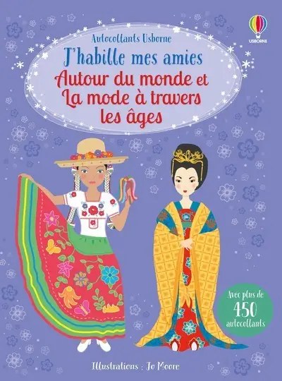 USBORNE - Autour du monde et La mode a travers les ages - J'habille mes amies