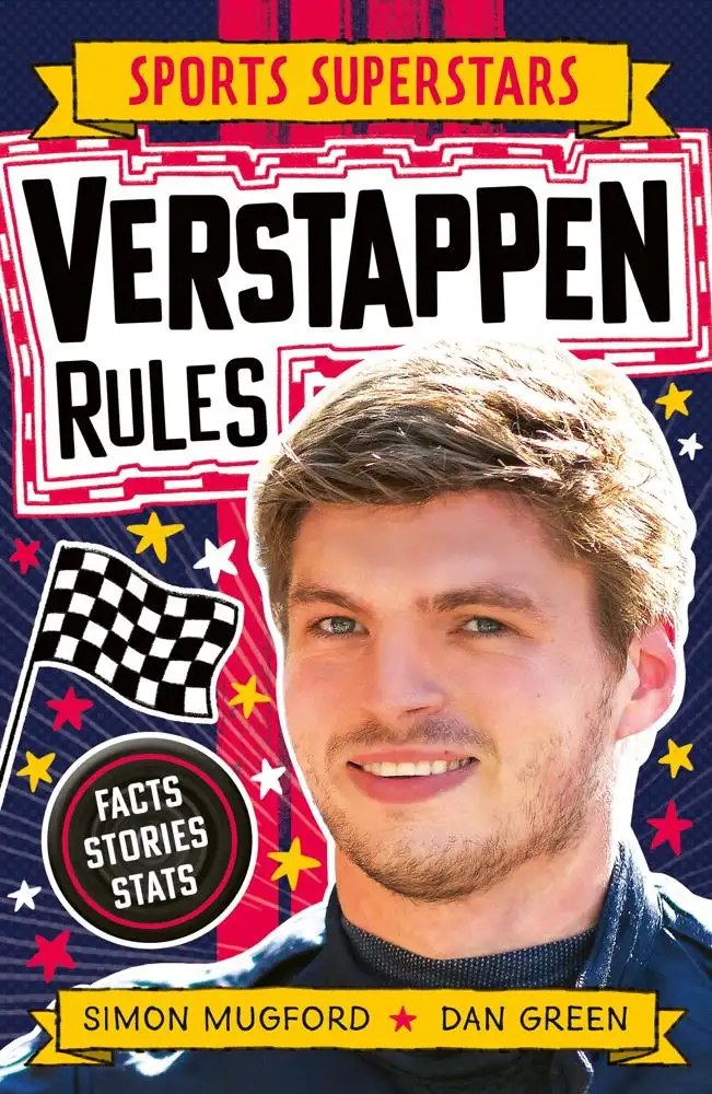 Welbeck Children's Books - Sports Superstars: Verstappen Rules - Mugford, Simon + Green, Dan