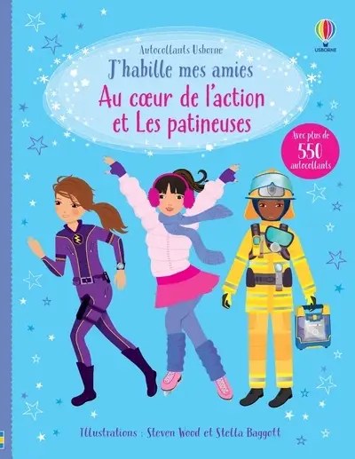 USBORNE - J'habille mes amies - Au Coeur De L'action Et Les Patineuses