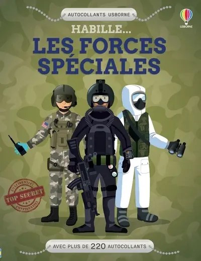 USBORNE - Habille... Les forces speciales - Melmoth, Jonathan + Brook, Henry + Ordas, Emi + Wain, Lu