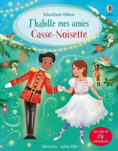 USBORNE - J'habille mes amies - Casse-noisette - Des 5 ans