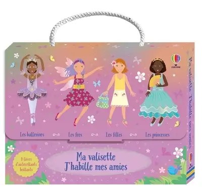 USBORNE - Ma valisette J'habille mes amies - Princesses, Fees, Filles et Ballerines - Des 5 ans - Wa