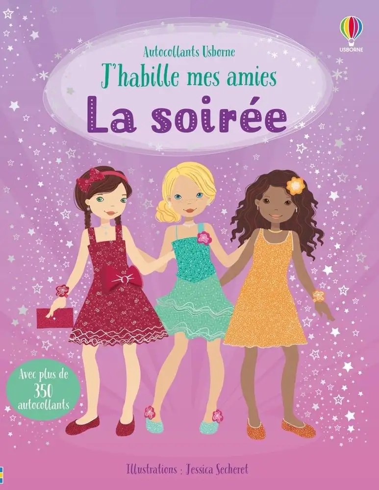 USBORNE - J'habille mes amies - La soiree - Des 5 ans