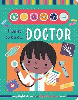 NORTH PARADE - Light And Sound Book - I Want To Be A Doctor