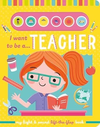 NORTH PARADE - Light And Sound Book - I Want To Be A Teacher