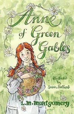 Alma Classics - Anne of Green Gables - L.M. Montgomery; L. M. Montgomery; Hellard Susan