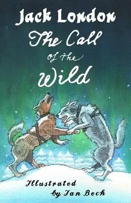 Alma Classics - The Call of the Wild and Other Stories - London, Jack + Beck, Ian