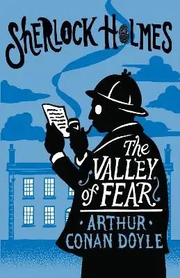Alma Classics - The Valley of Fear - Doyle, Arthur Conan
