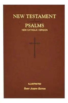 BIBLE SOCIETY - New Testament Psalms New Catholic Version