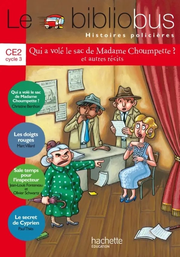 HACHETTE - Qui A Vole Le Sac De Madame Choumpette