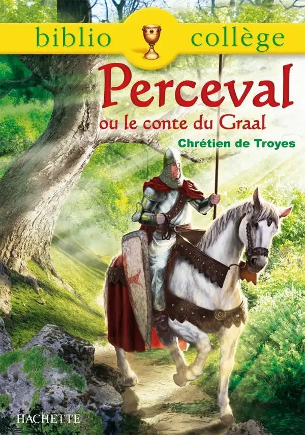 HACHETTE EDUC - Perceval Ou Le Conte Du Grael