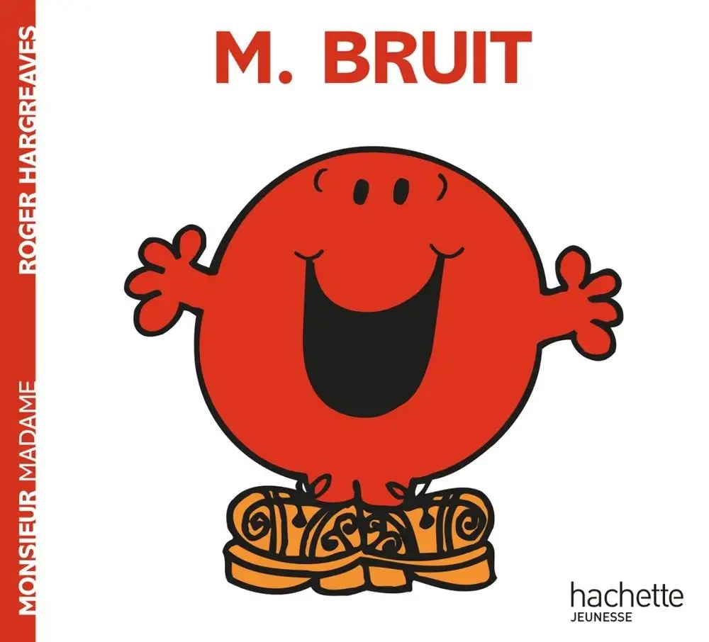 HACHETTE JEUN. - Monsieur Bruit