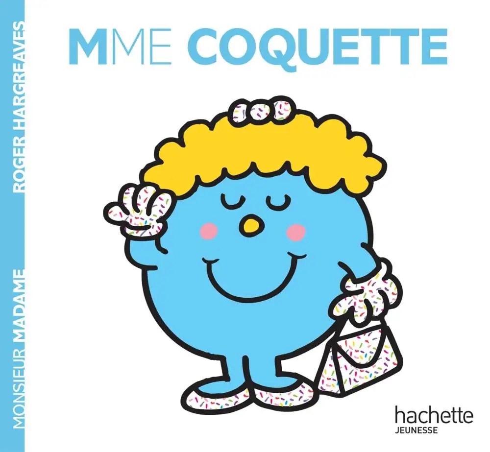 HACHETTE JEUN. - Madame Coquette - Hargreaves, Roger