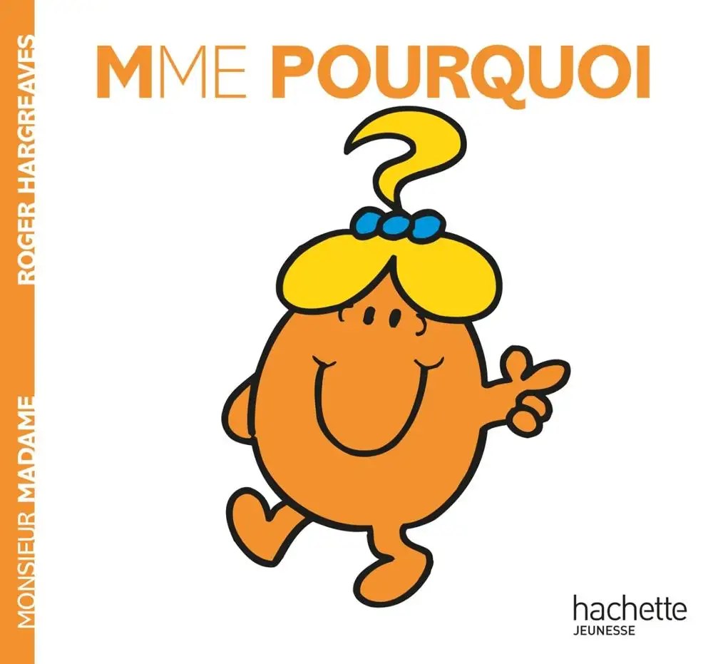HACHETTE JEUN. - Madame Pourquoi - Hargreaves, Roger