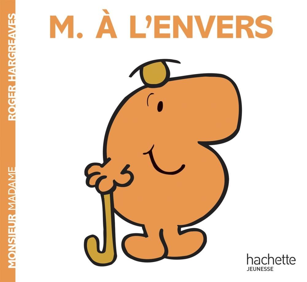 HACHETTE JEUN. - Monsieur A L'envers