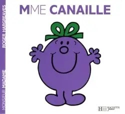 HACHETTE JEUN. - Madame Canaille - Hargreaves, Roger