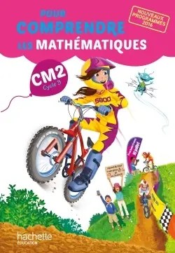 HACHETTE - Pour Comprendre Les Maths Cm2 17 Livre de L'eleve