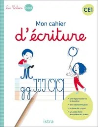 ISTRA - Mon Cahier D'ecriture Ce1