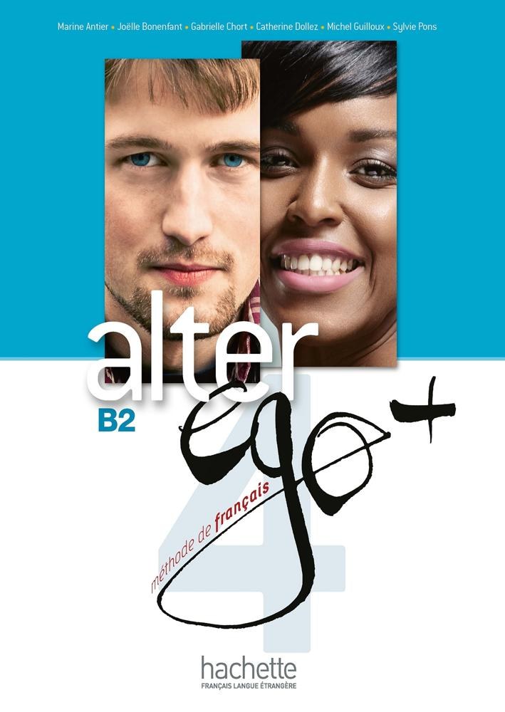 HACHETTE - Alter Ego Plus 4 B2 Livre