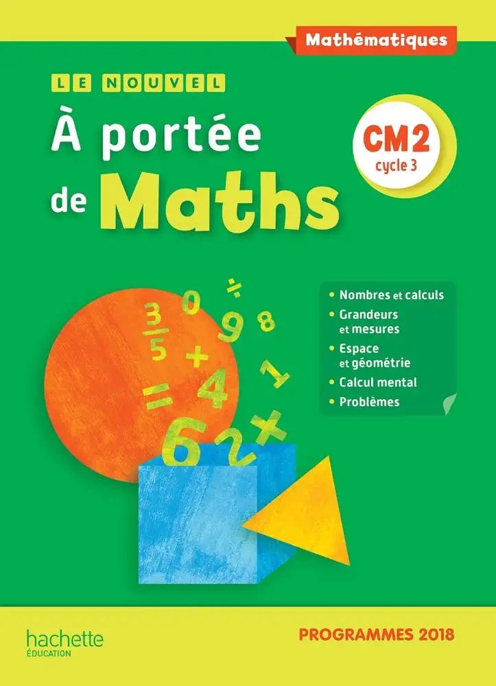 HACHETTE - Nouvel A Portee De Maths Cm2 19