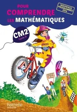 HACHETTE - Pour Comprendre Les Maths Cm2 17 Fichier De L'eleve