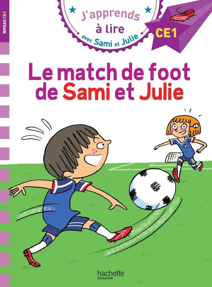 HACHETTE - Le Match De Foot De Sami Et Julie