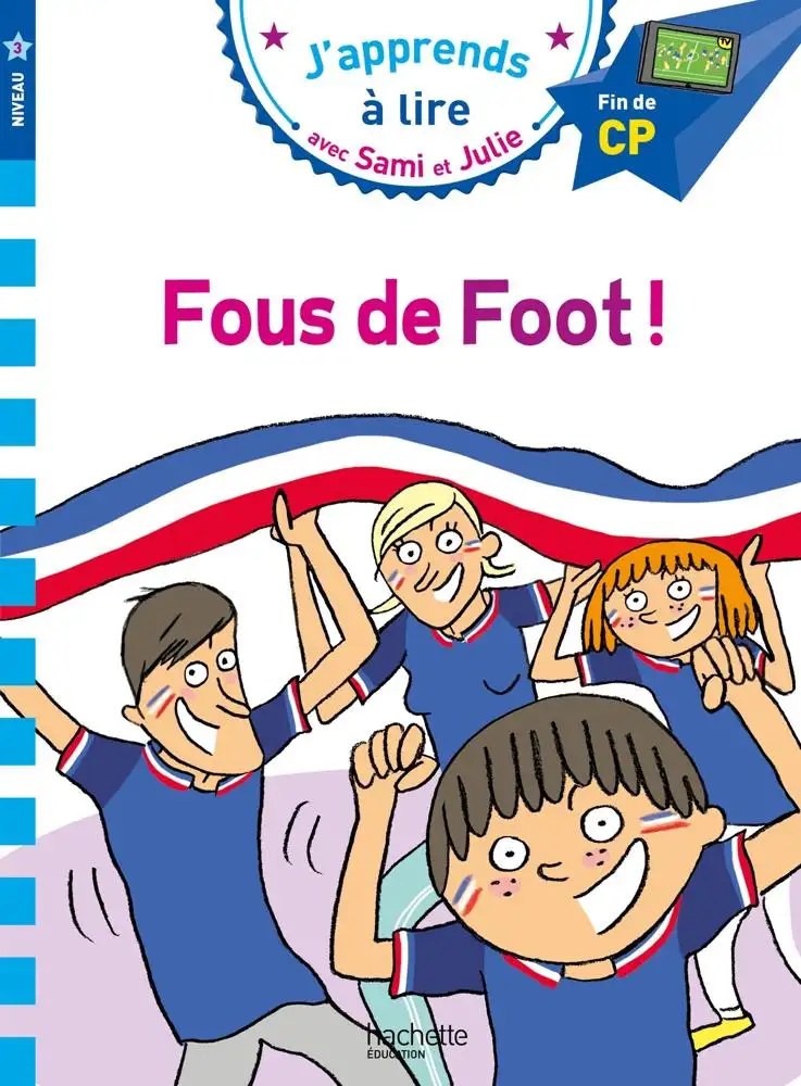 HACHETTE - Sami Et Julie - Fous De Foot