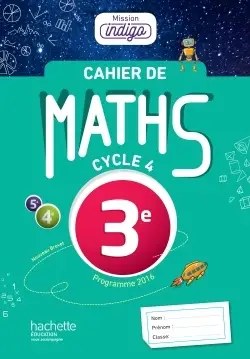 HACHETTE - Mission Indigo 3eme Cahier 17