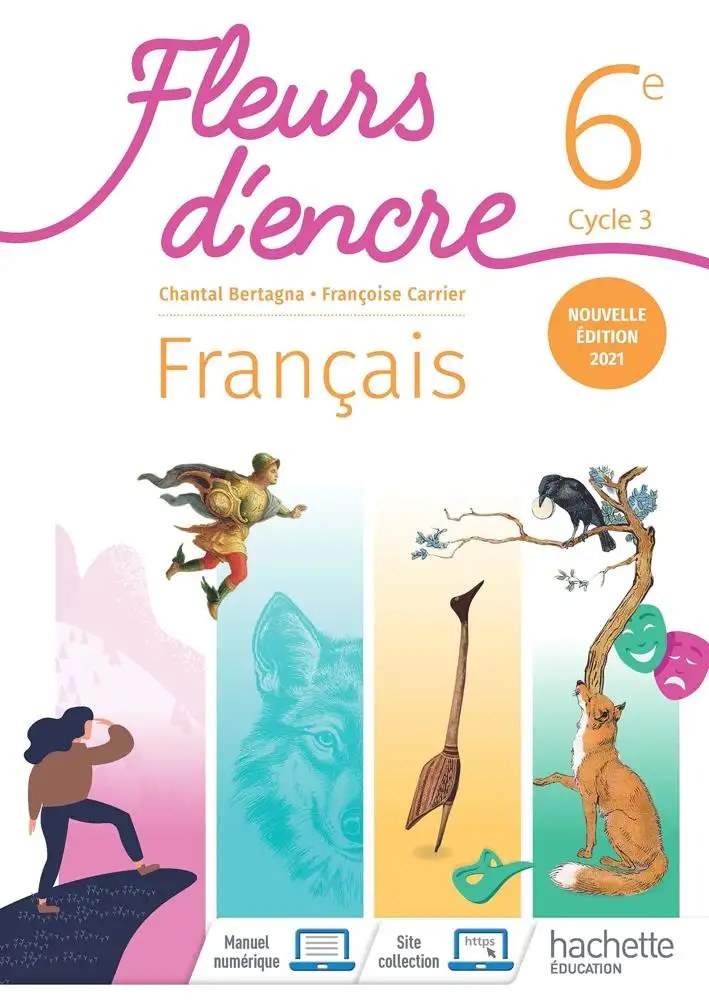 HACHETTE - Fleurs D'encre 6eme 21