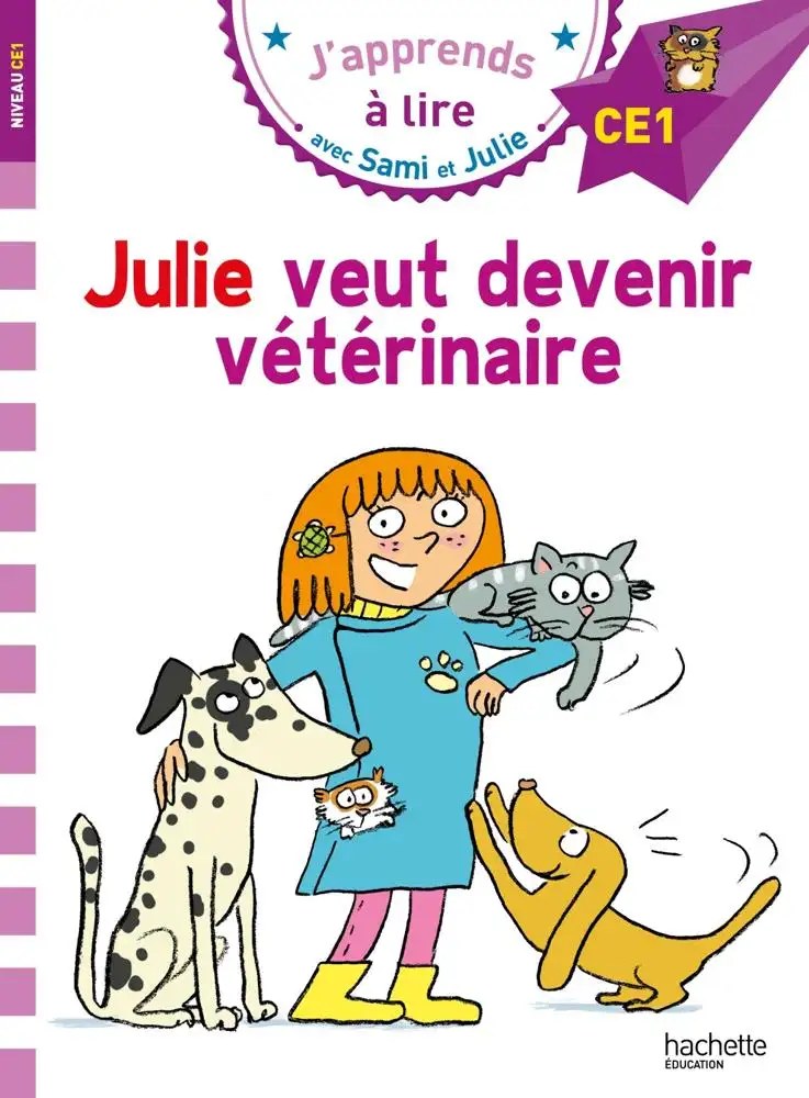HACHETTE - Julie Veut Devenir Veterinaire