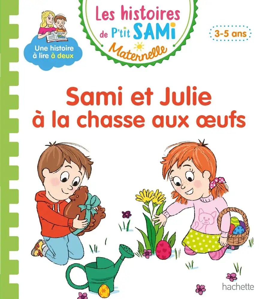 HACHETTE - Sami Et Julie A La Chasse Aux Oeufs