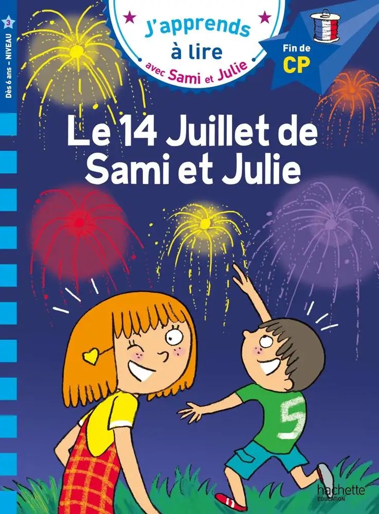 HACHETTE - Le 14 Juillet De Sami Et Julie