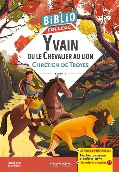 Bibliocollege - Yvain Ou Le Chavalier Au Lion