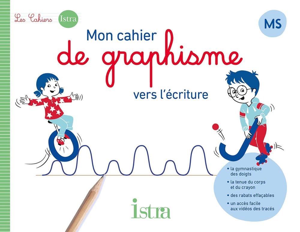 ISTRA - Mon Cahier de Graphisme Vers L'écriture Ms 2024