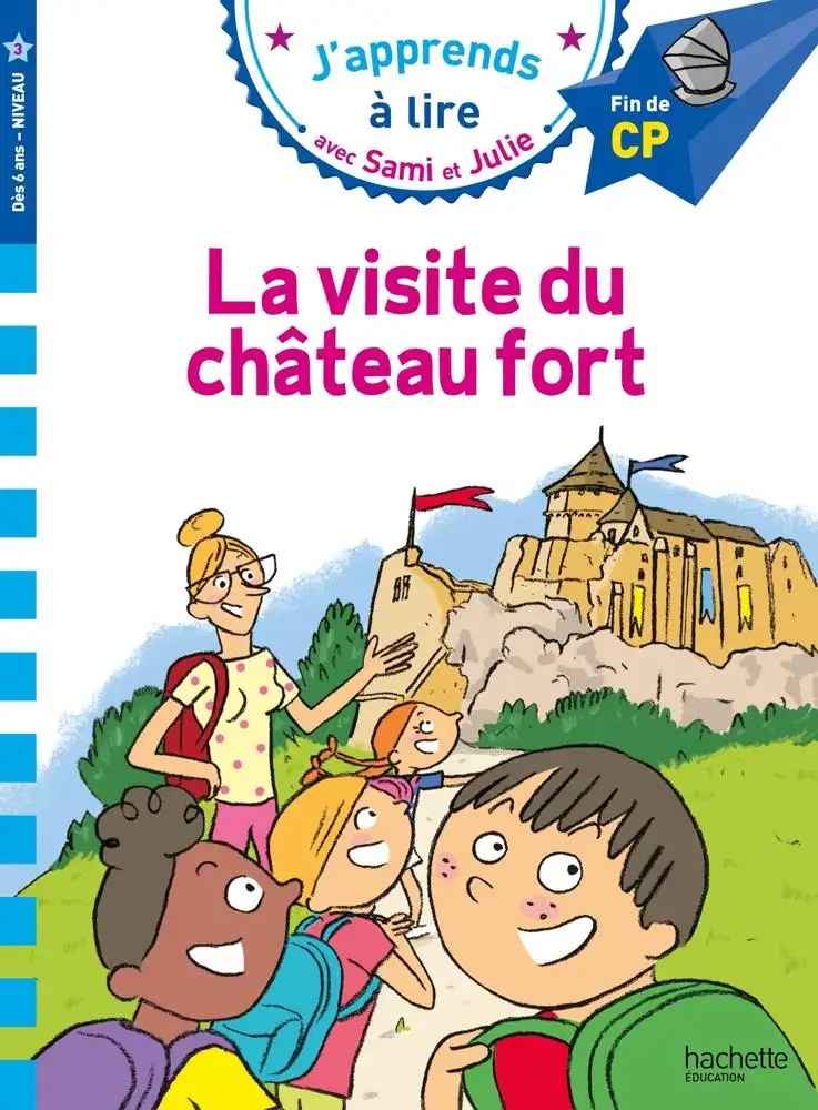 HACHETTE - La Visite Du Chateau Fort