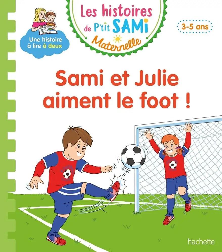 HACHETTE - Sami Et Julie Aiment Le Foot