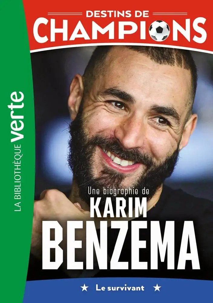 HACHETTE JEUN. - Destins de champions 04 - Une biographie de Karim Benzema - Caioli, Luca + Collot,