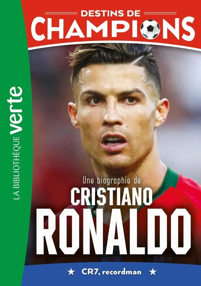 HACHETTE JEUN. - Destins de champions 07 - Une biographie de Cristiano Ronaldo - Caioli, Luca