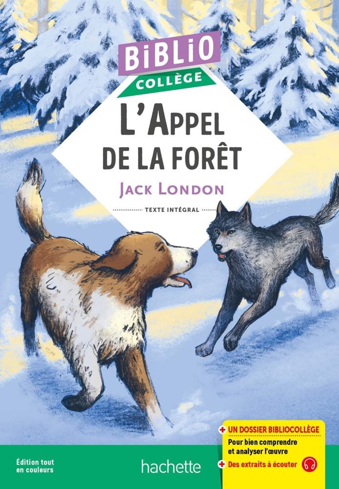 HACHETTE - Bibliocollege - L'appel De La Foret