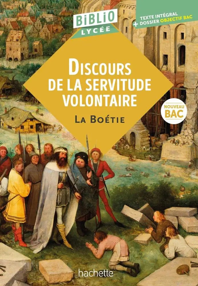 HACHETTE - Discours De La Servitude Volontaire Texte Integral + Dossier 2025