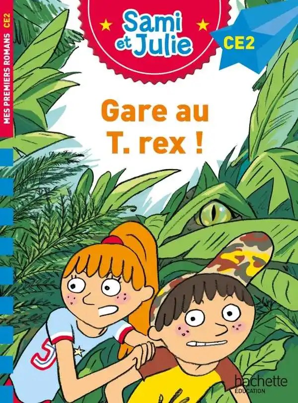 HACHETTE - Sami Et Julie Ce2 Gare Au T-Rex
