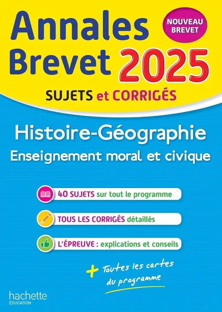 HACHETTE EDUC - Annales BREVET 2025 - Histoire-geo-EMC 3e - sujets et corriges - Saisse, Christophe
