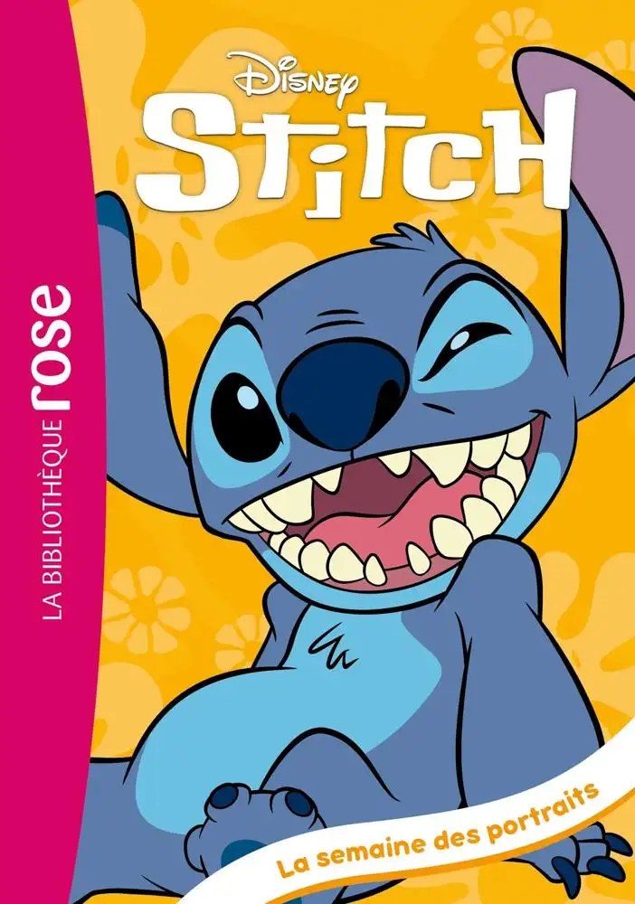 HACHETTE JEUN. - Stitch ! 04 - La semaine des portraits - Disney