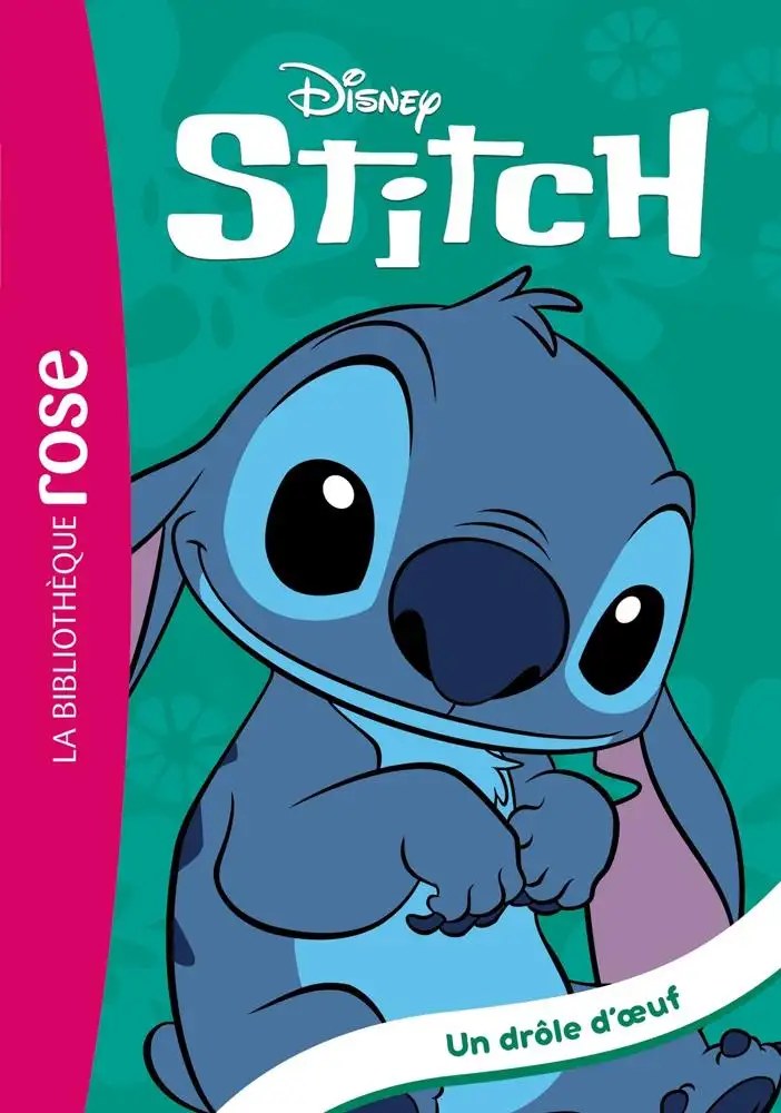 HACHETTE JEUN. - Stitch ! 07 - Un drole d'oeuf - Disney