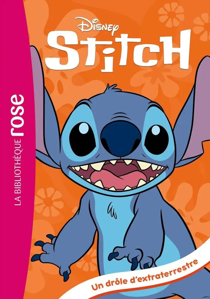 HACHETTE JEUN. - Stitch  ! 01 - Un drole d'extraterrestre - Disney