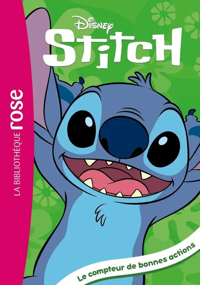 HACHETTE JEUN. - Stitch ! 02 - Le compteur de bonnes actions - Disney