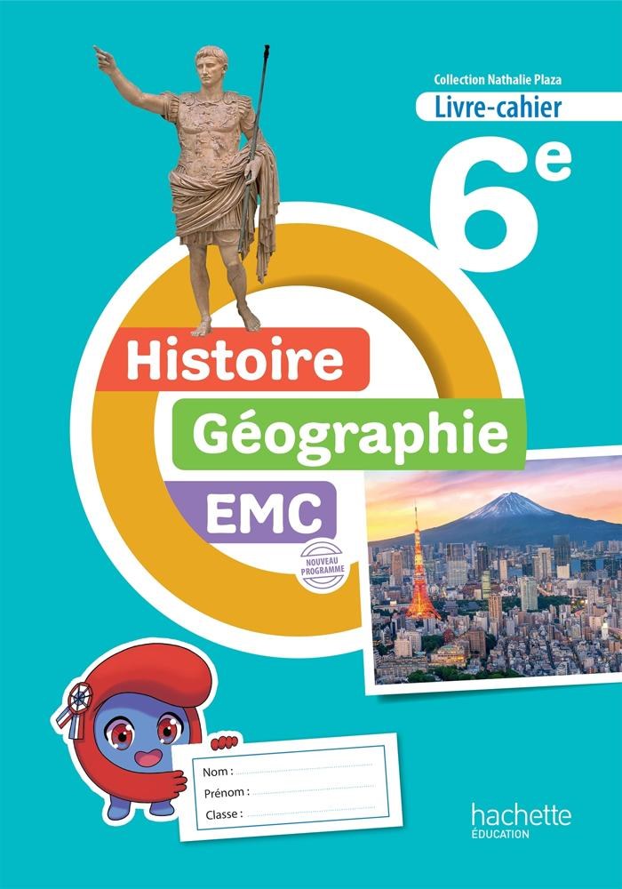 HACHETTE - HistGeo 6e  EMC Cahier