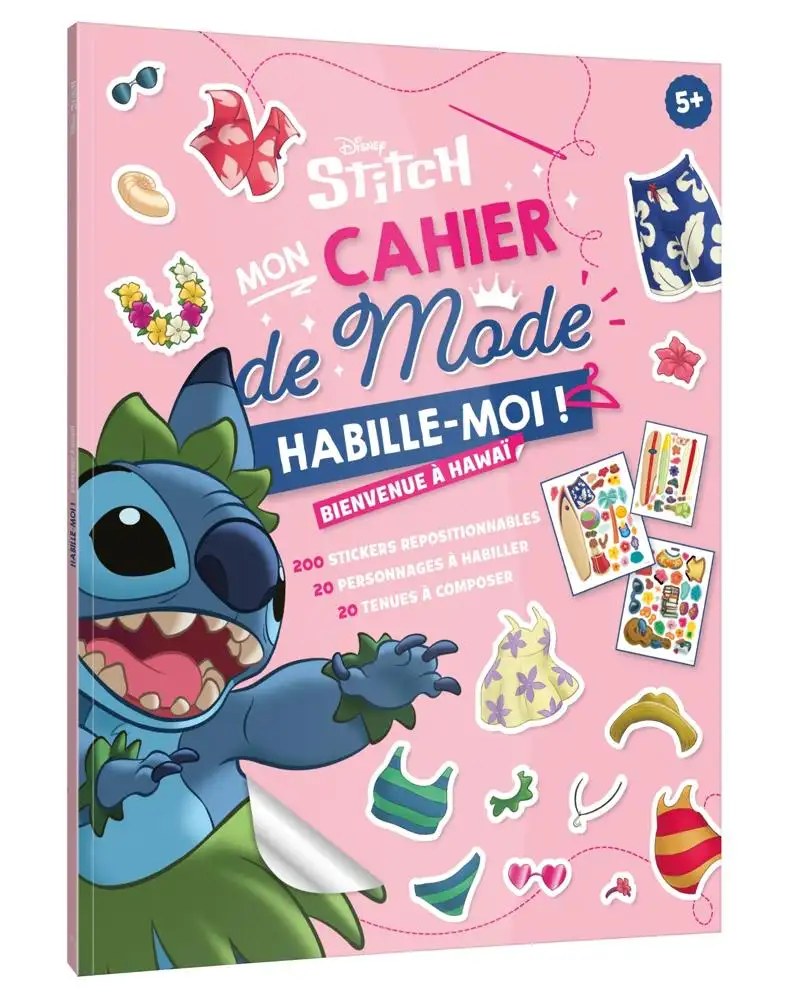 DISNEY HACHETTE - STITCH - Habille-moi ! - Mon cahier de mode - Bienvenue a Hawai !