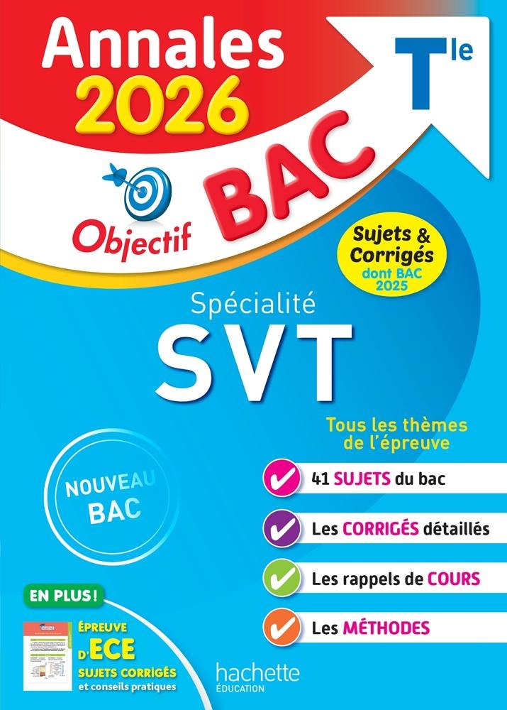 HACHETTE EDUC - Annales Objectif BAC 2026 - Specialite SVT Tle - sujets et corriges - Delguel, Patri