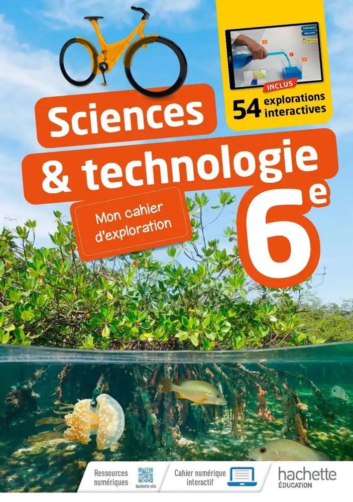 HACHETTE - Cahier Sci Et Tech 6e 2022 Mon Cahier D'exploration